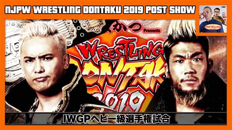 NJPW Wrestling Dontaku 2019 POST Show POST Wrestling WWE AEW NXT