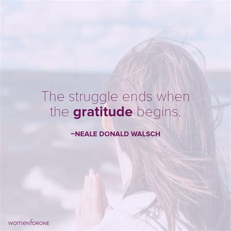 The Struggle Ends When The Gratitude Begins Kelly Mcnelis Llc