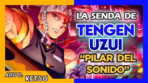 KNY La Senda Desarrollo De TENGEN UZUI Pilar Del Sonido