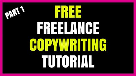 Freelance Copywriting Tutorial Part 1 Get Started Youtube