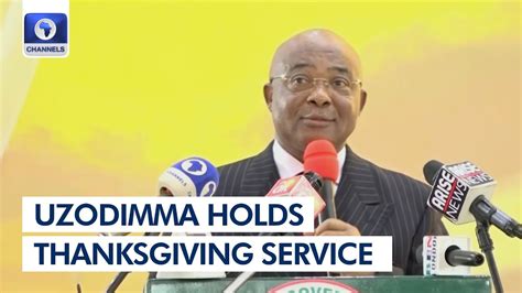 Uzodimma Holds Thanksgiving Service After Victory Youtube