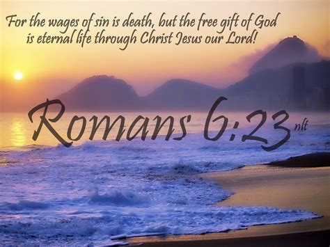 Romans 623 Nlt 12 06 13 Todays Bible Scripture Bob Smerecki