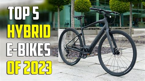 Best top 5 hybrid electric bike for cyclists can buy right now