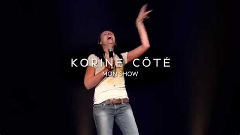 Mon Show De Korine Côté En Tournée Au Québec Evenkoca Youtube