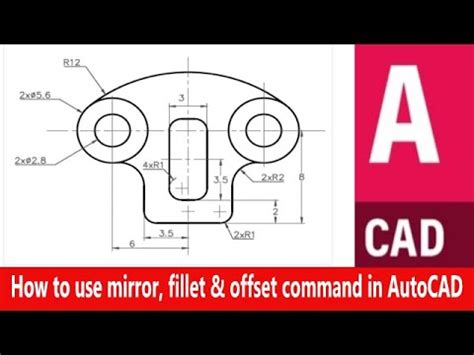 How To Use Mirror Fillet And Offset Command In AutoCAD 2d Basic