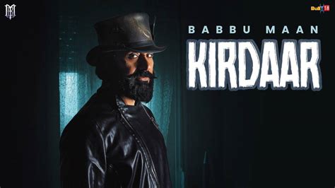 Listen To The Latest Punjabi Music Song Kirdaar Audio By Babbu Maan Punjabi Video Songs