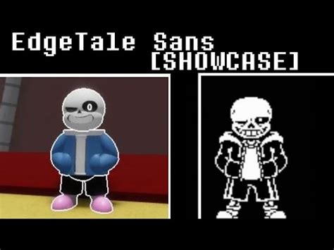 EdgeTale Sans SHOWCASE Au Sans Battles Remake YouTube