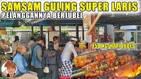 150 KG HARI LUDES SAMSAM GULING SUPER LARIS SAMSAM GULING GANAS