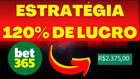 ESTRATÉGIA PARA GANHAR NA BET365 FAZER DE 100 DE RETORNO RISCO