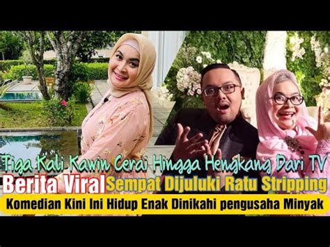 Kali Kawin Cerai Ulfa Dwiyanti Tak Pernah Lagi Masuk Tv Kini Hidup