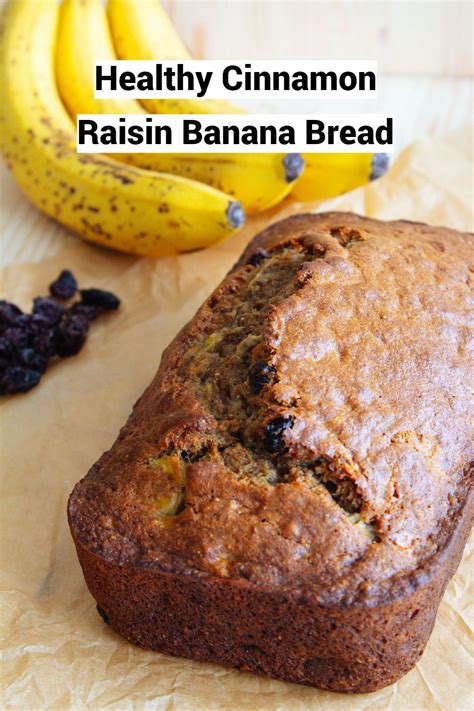 Healthy Cinnamon Raisin Banana Bread A La Inga Recipe Raisin Recipes Homemade Banana