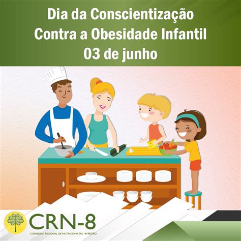 Dia Da Conscientiza O Contra A Obesidade Infantil De Junho Crn