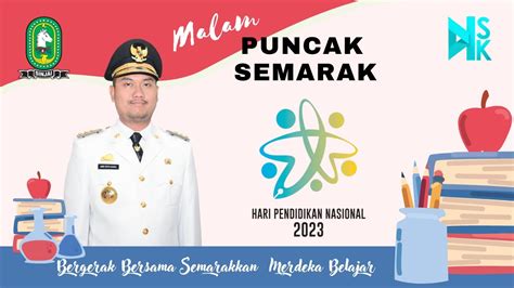 Live Malam Puncak Semarak Hardiknas Dinas Pendidikan Sinjai