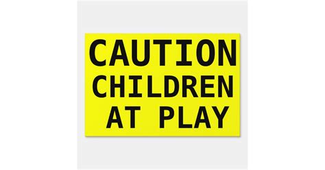 Caution Children At Play Yard Safety Sign | Zazzle