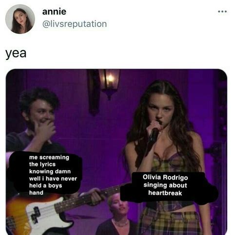 Olivia Rodrigo Memes Olivia Lyrics Relatable Really Funny