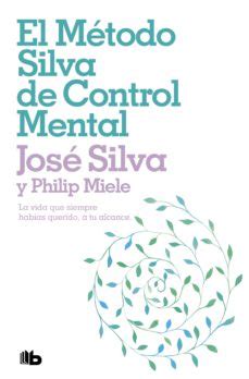 Ebook El M Todo Silva De Control Mental Ebook De Jose Silva Casa Del