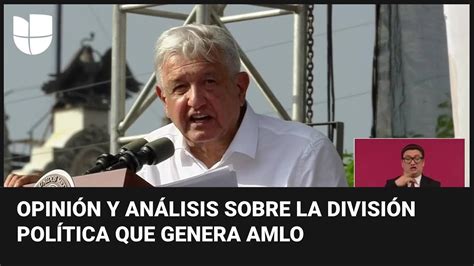 Marchas Multitudinarias A Favor Y En Contra De Amlo ¿cómo Enfrenta