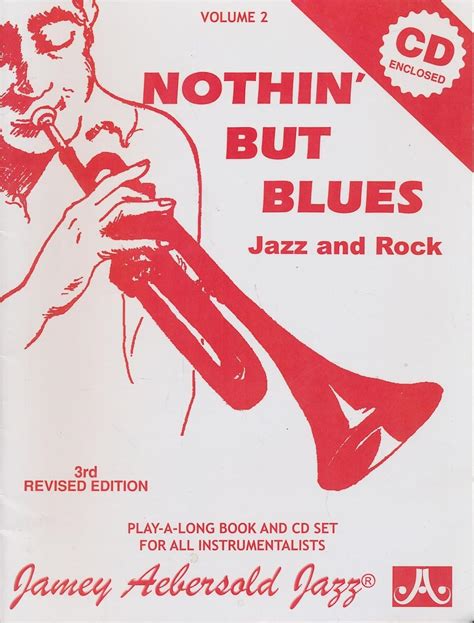 Nothin But Blues Jazz And Rock Jamey Aebersold Jazz Play A Long 2