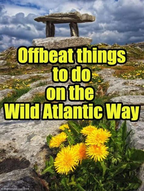 Unique Things To Do On The Wild Atlantic Way Of Ireland The Planet D