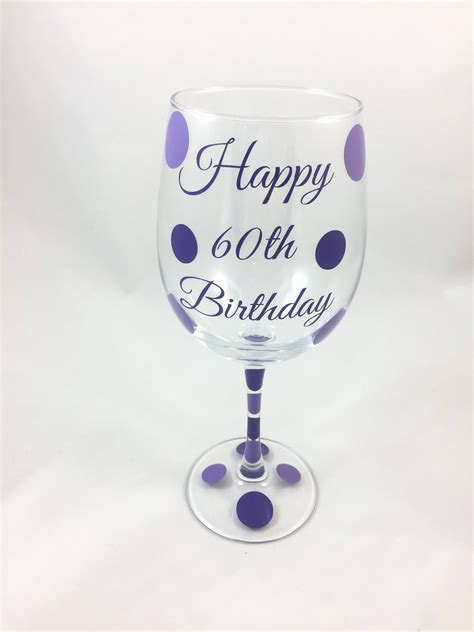 Happy 60th Birthday Wine Glass 60th Birthday Wine Glass 60th