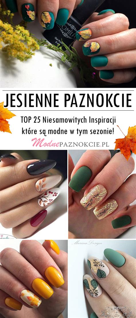 Paznokcie W Jesiennych Kolorach Top Niesamowitych Inspiracji Na