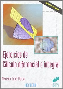 Libro Ejercicios De Calculo Diferencial E Integral De Mariano Soler