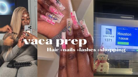 Vacation Prep {hair Nails Shopping Lashes} Youtube