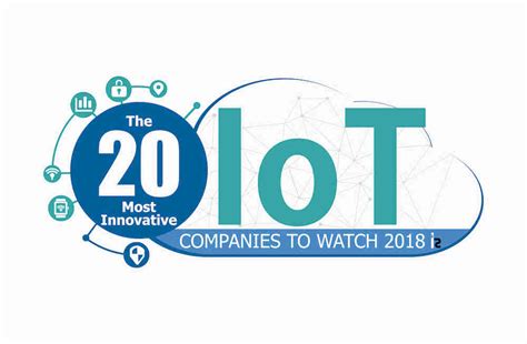 The 20 Most Innovative Iot Companies To Watch 2018 Vigilent