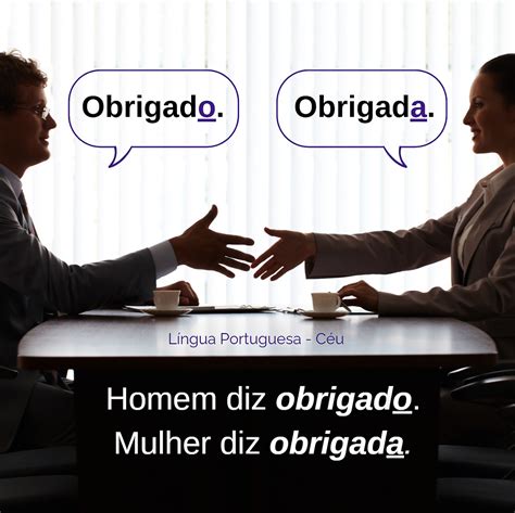 É Obrigada Ou Obrigado - Obrigado ou obrigada