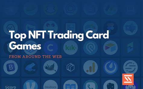 Top Nft Trading Card Games Startup Stash