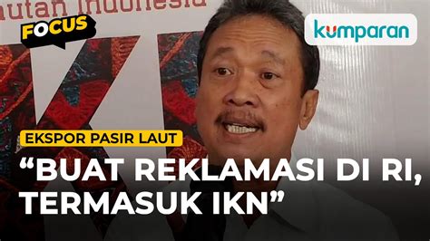 Menteri Kelautan Dan Perikanan Angkat Bicara Soal Pp Yang Buka Ekspor