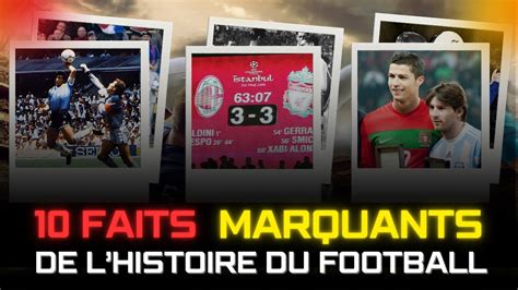 10 Moments Inoubliables qui Ont Façonné l Histoire du Football YouTube