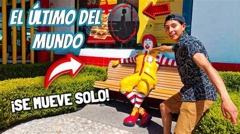 El Payaso De Mcdonald S Que Se Movi Solo El Ltimo Del Mundo Youtube