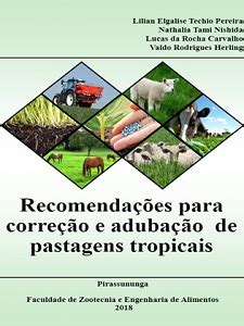 Recomendações para correção e adubação de pastagens tropicais