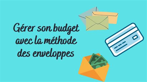 Gérer son budget avec la méthode des enveloppes virtuelles YouTube