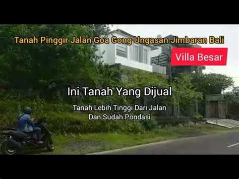 Dijual Tanah Pinggir Jalan Goa Gong Jimbaran Bali Youtube Jimbaran