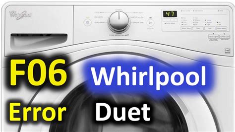 F06 Error Code Solved Whirlpool Duet Front Load Washer Washing