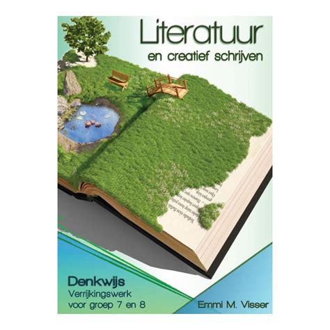 Literatuur En Creatief Schrijven Verrijkingswerk Groep 7 8 5 Ex