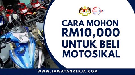 Cara Mohon Bantuan Rm Untuk Beli Motosikal