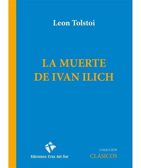 La muerte de Ivan Ilich León Tolstoi