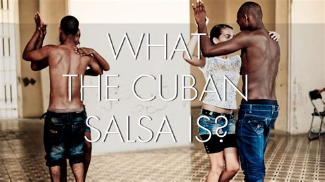 WHAT IS THE CUBAN SALSA YouTube