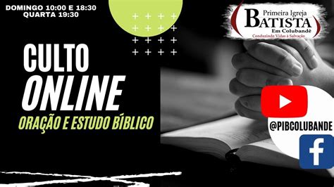 Culto de Oração e Estudo Bíblico 20 04 22 Quarta Feira Estudo