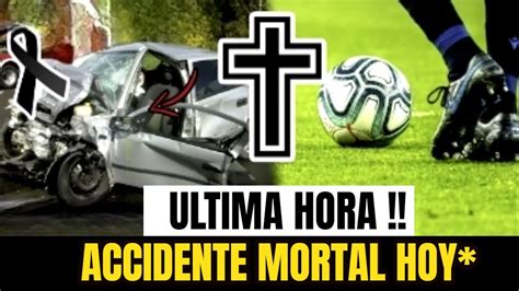 URGENTE Ultimo Minuto ACABA DE FALLECER Luto En El FUTBOL