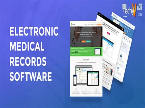 Top 10 Best Electronic Medical Records Software Available Techyv