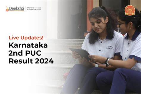 Karnataka 2nd Puc Result 2024 [live Updates] Deeksha Vedantu