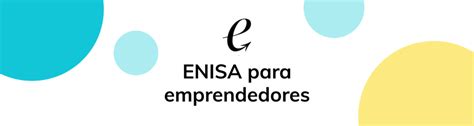 Enisa Líneas De Financiación Para Emprendedores Nomo