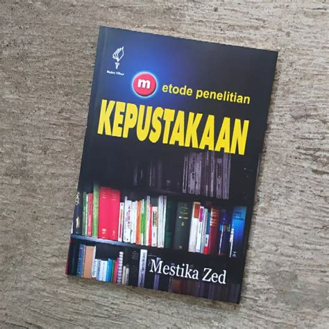 Jual Metode Penelitian Kepustakaan Mestika Zed Buku Obor Shopee