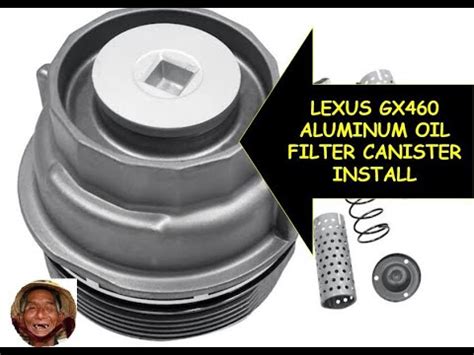 To Lexus Gx Oil Filter Cap Replacement Youtube