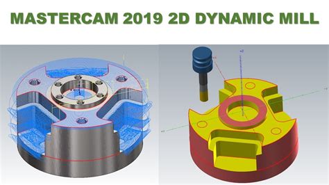 Mastercam 2019 Tutorial 62 2d Dynamic Mill Youtube