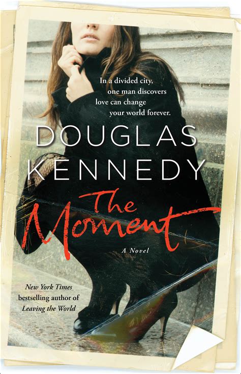 The Moment | Book by Douglas Kennedy | Official Publisher Page | Simon ...